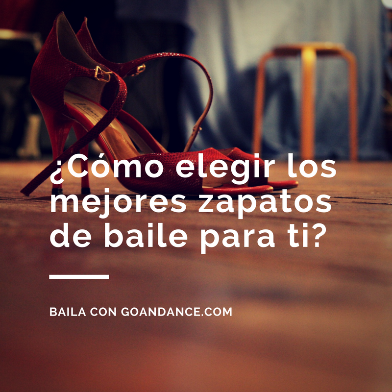 Cómo elegir los mejores zapatos de baile para ti