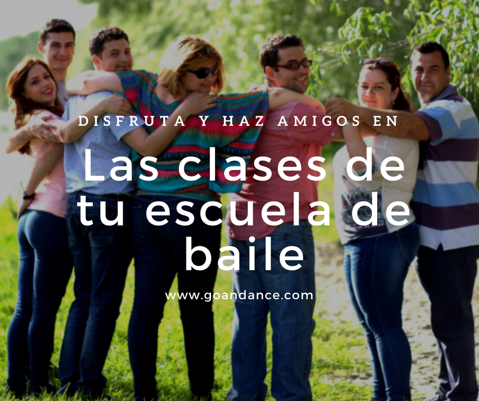 disfruta y haz amigos en las clases de tu escuela de baile